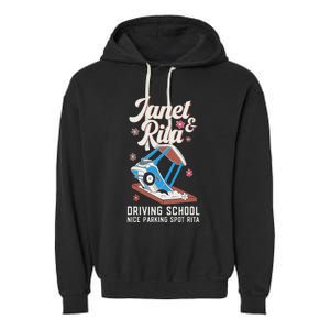 Outfit Funny Janet And Rita Driving School Garment-Dyed Fleece Hoodie