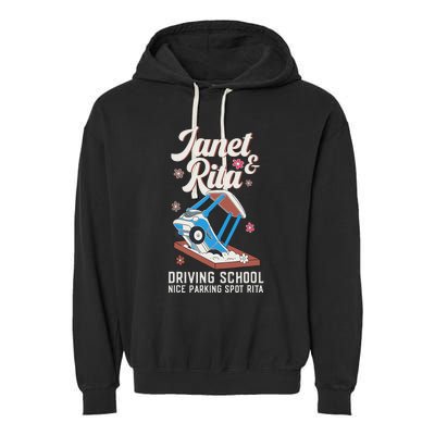 Outfit Funny Janet And Rita Driving School Garment-Dyed Fleece Hoodie