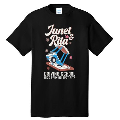 Outfit Funny Janet And Rita Driving School Tall T-Shirt