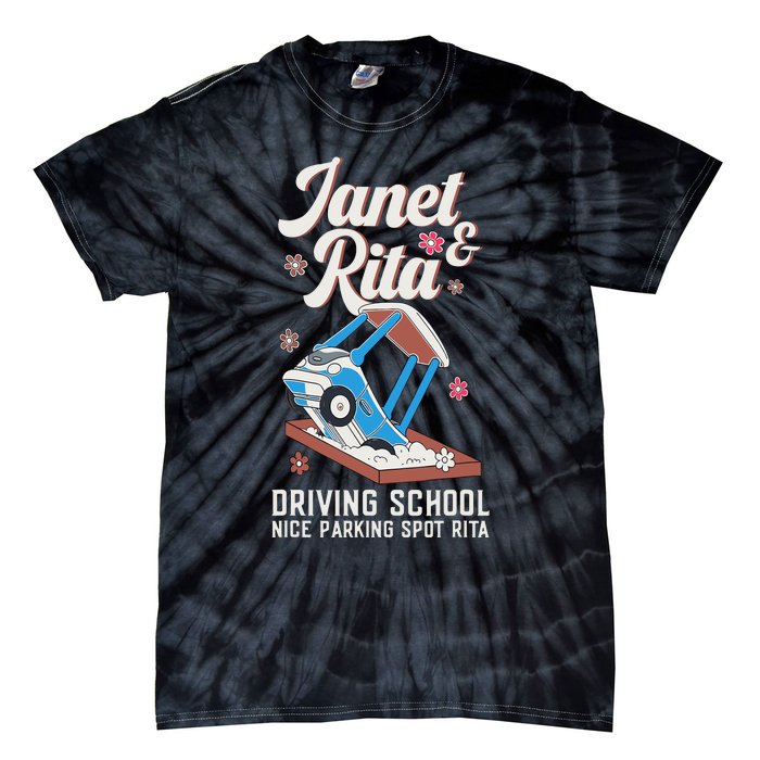 Outfit Funny Janet And Rita Driving School Tie-Dye T-Shirt