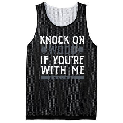 Oakland Football Knock On Wood If You’re With Me Mesh Reversible Basketball Jersey Tank