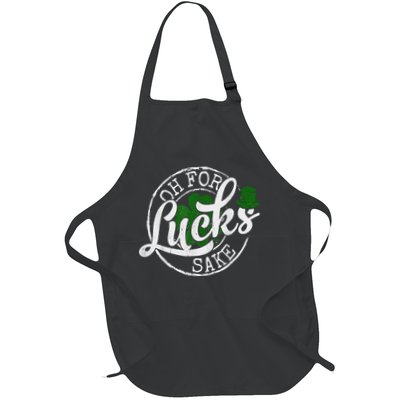 Oh For Lucks Sake Funny Saint Paddy's Day St Patrick's Day Apron