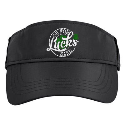 Oh For Lucks Sake Funny Saint Paddy's Day St Patrick's Day Adult Drive Performance Visor