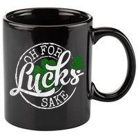 Oh For Lucks Sake Funny Saint Paddy's Day St Patrick's Day 11oz C Handle Ceramic Mug