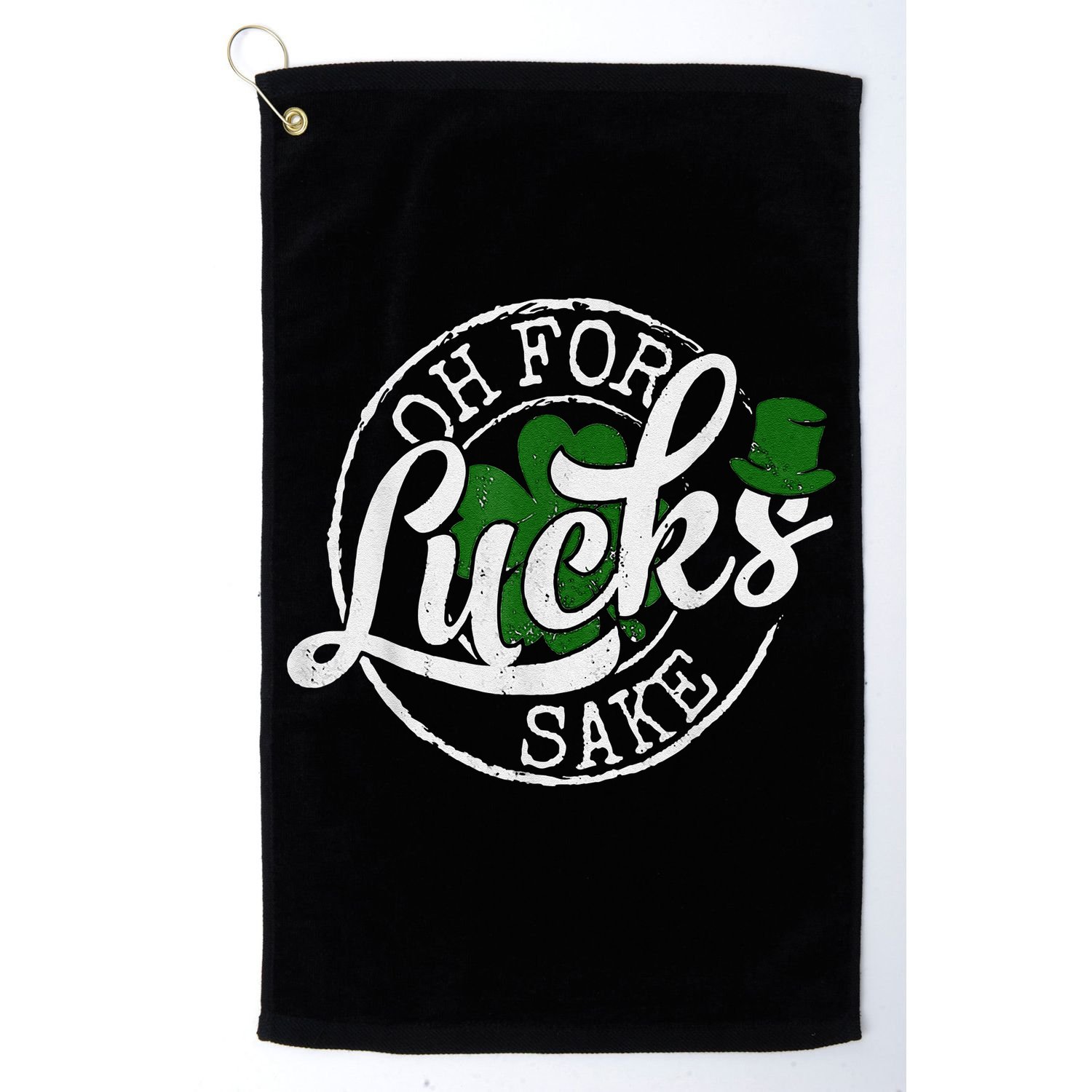Oh For Lucks Sake Funny Saint Paddy's Day St Patrick's Day Golf Towel