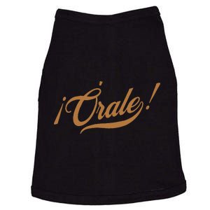 Orale! Funny Mexican Spanish Language Slang Doggie Tank