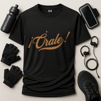 Orale! Funny Mexican Spanish Language Slang Cooling Performance Crew T-Shirt