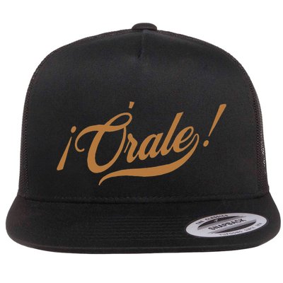 Orale! Funny Mexican Spanish Language Slang Flatbill Hat