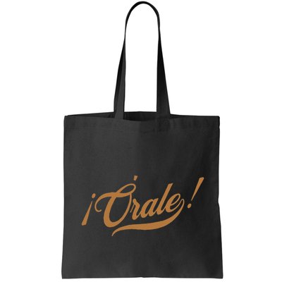 Orale! Funny Mexican Spanish Language Slang Bag