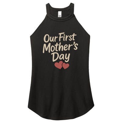 Our First Mother's Day Women's Perfect Tri Rocker Tank