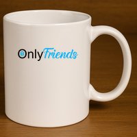 OnlyFriends Funny Meme 11oz C Handle Ceramic Mug