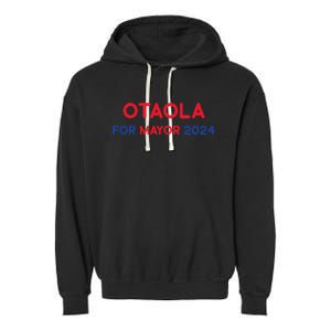 Otaola For Mayor 2024 Garment-Dyed Fleece Hoodie