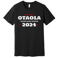 Otaola For Mayor Miami Dade 2024 Vota Republicano Premium T-Shirt