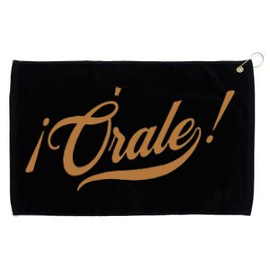 Orale! Funny Mexican Spanish Language Slang Grommeted Golf Towel