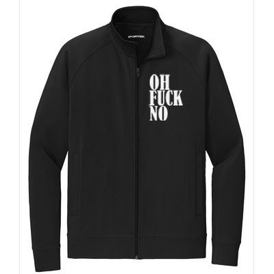 Oh Fuck No Funny Sarcastic Humorous Stretch Full-Zip Cadet Jacket