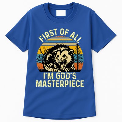 Opossum First Of All IM GodS Masterpiece Tall T-Shirt