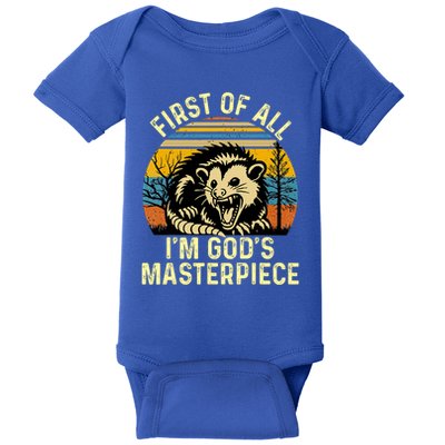 Opossum First Of All IM GodS Masterpiece Baby Bodysuit