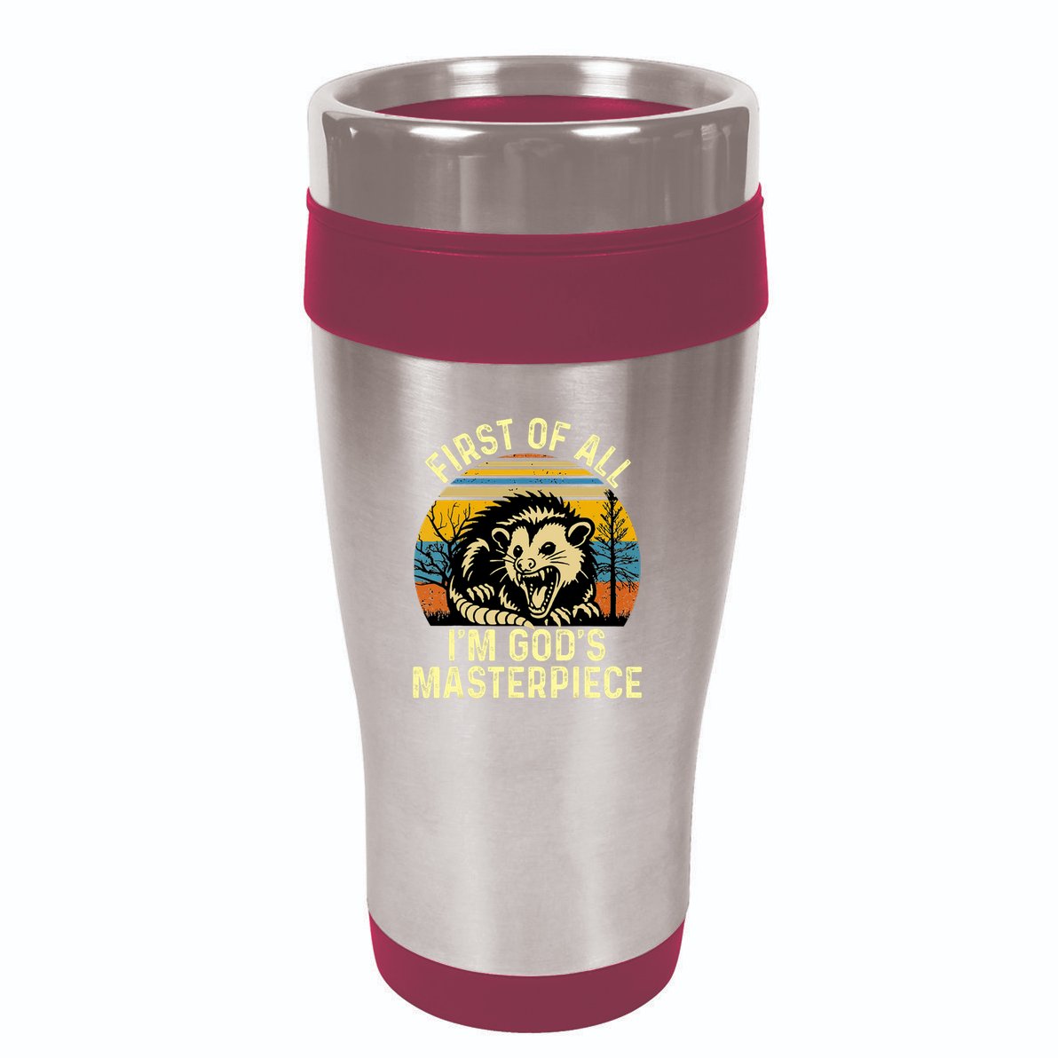 Opossum First Of All IM GodS Masterpiece 16oz Travel Tumbler