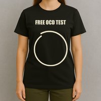 Ocd Free Ocd Test Funny Ocd T-Shirt