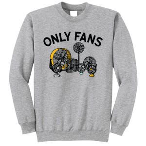 Only Fans Tall Sweatshirt