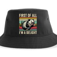 Opossum First Of All Im A Delight Possum Sustainable Bucket Hat