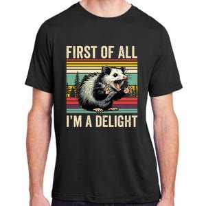 Opossum First Of All Im A Delight Possum Adult ChromaSoft Performance T-Shirt