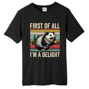 Opossum First Of All Im A Delight Possum Tall Fusion ChromaSoft Performance T-Shirt