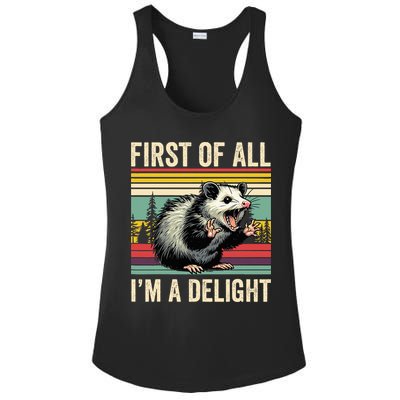 Opossum First Of All Im A Delight Possum Ladies PosiCharge Competitor Racerback Tank