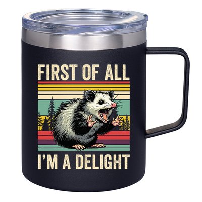 Opossum First Of All Im A Delight Possum 12oz Stainless Steel Coffee Mug