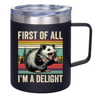 Opossum First Of All Im A Delight Possum 12oz Stainless Steel Coffee Mug