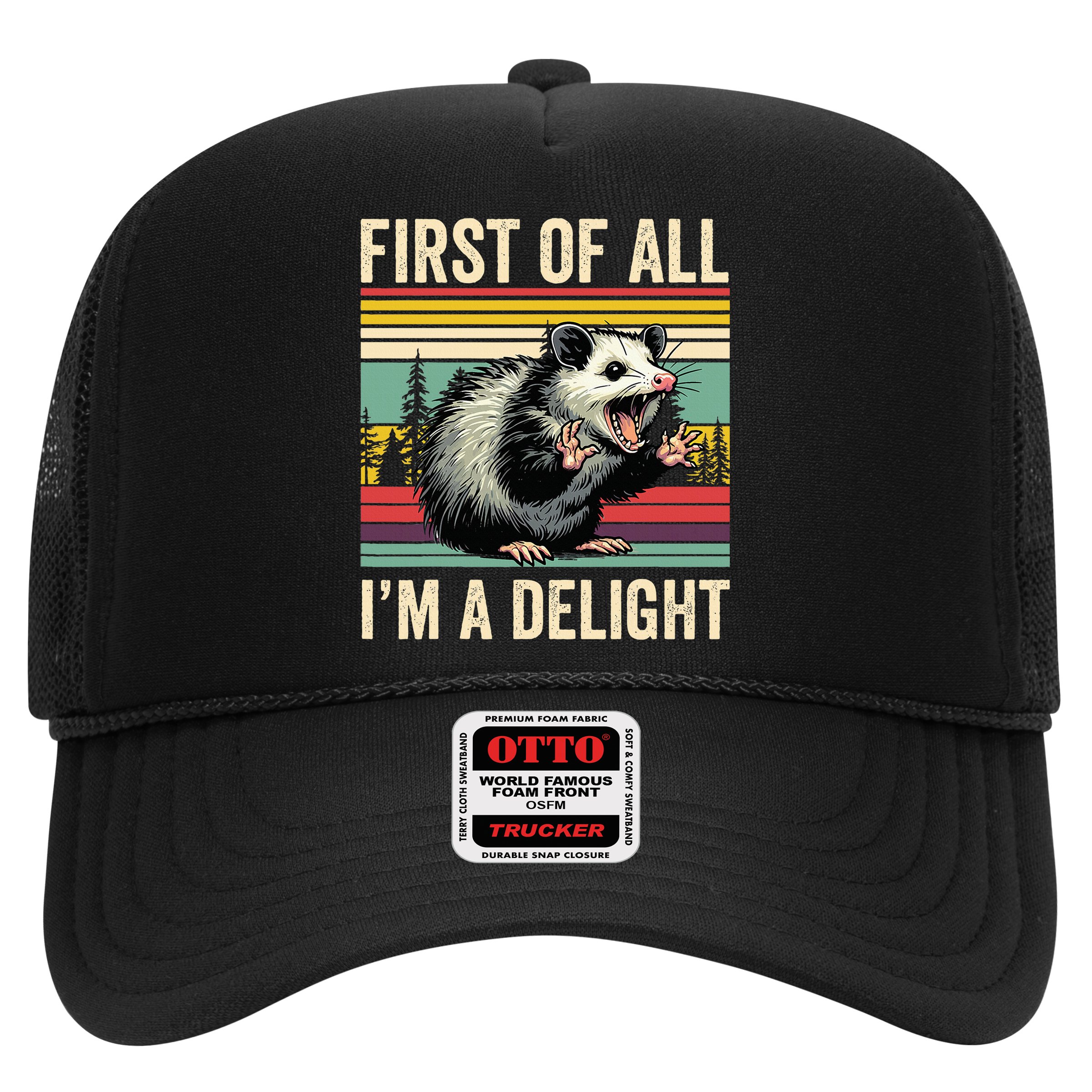 Opossum First Of All Im A Delight Possum Hat