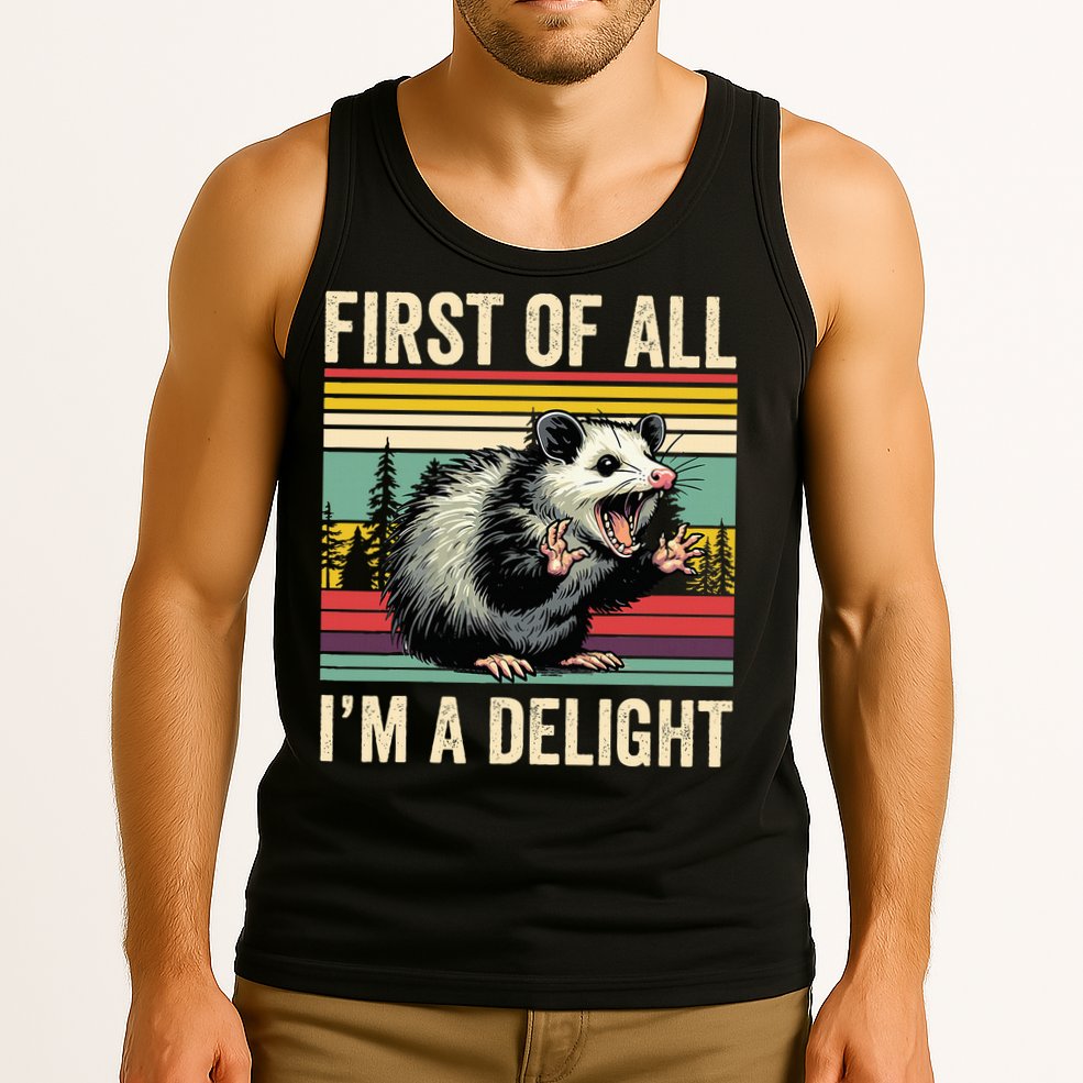 Opossum First Of All Im A Delight Possum Tank Top