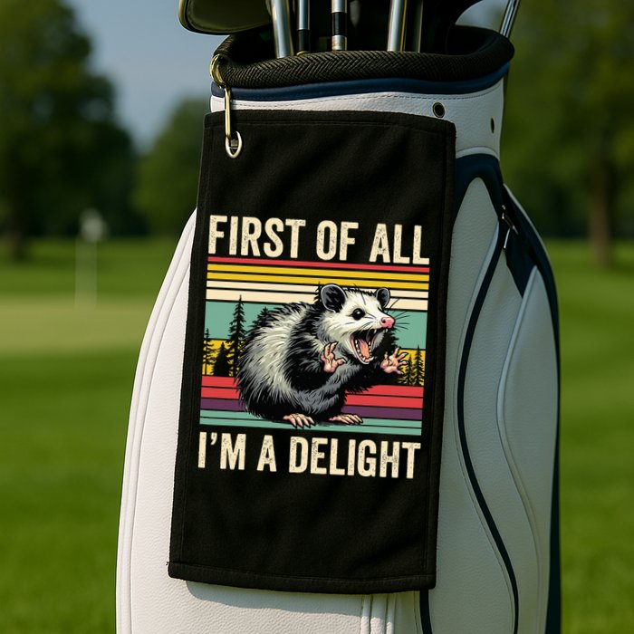 Opossum First Of All Im A Delight Possum Golf Towel