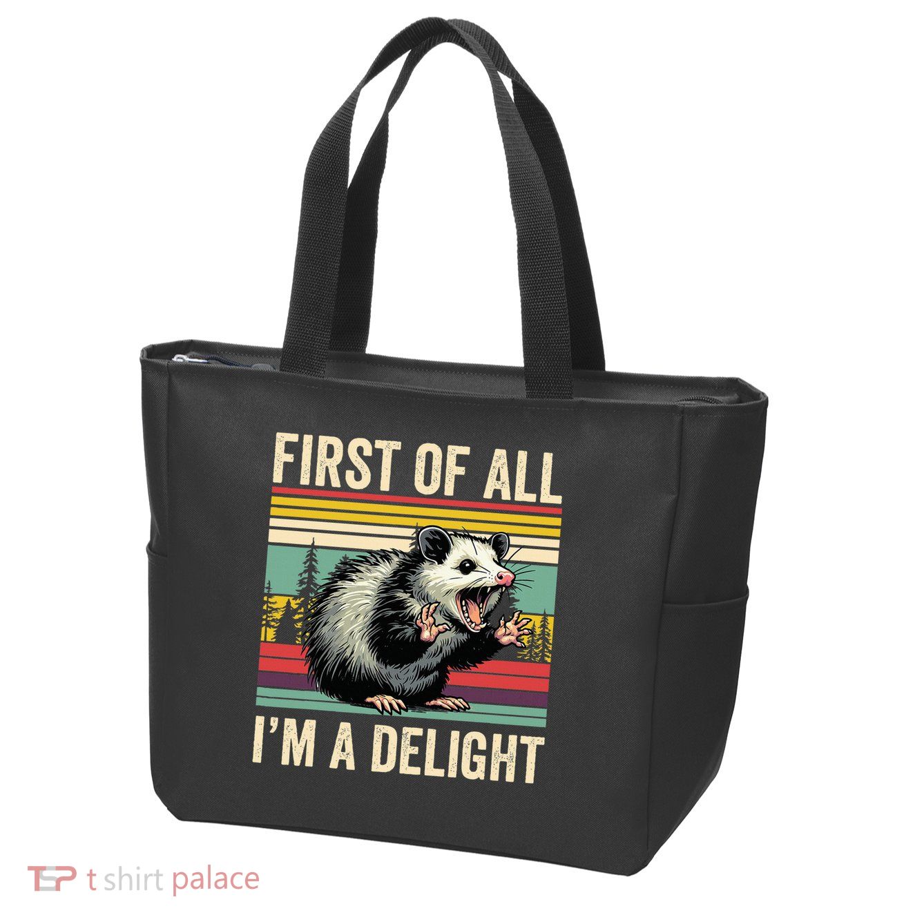 Opossum First Of All Im A Delight Possum Zip Tote Bag