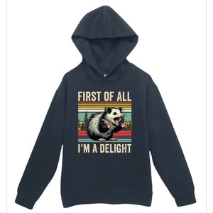 Opossum First Of All Im A Delight Possum Urban Pullover Hoodie