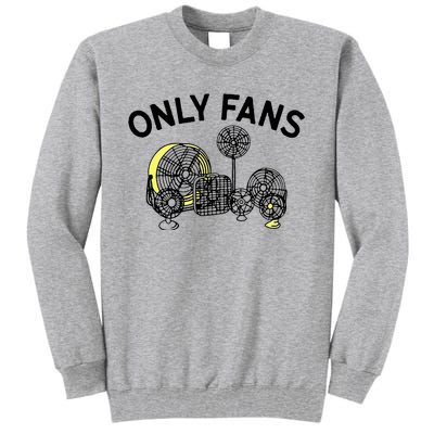 Only Fans Tall Sweatshirt