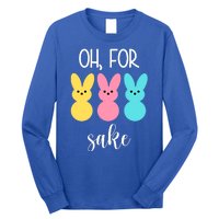 Oh For Peeps Sake Easter Funny Cute Long Sleeve Shirt