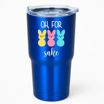Oh For Peeps Sake Easter Funny Cute Tumbler