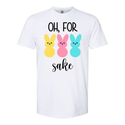 Oh For Peeps Sake Easter Funny Cute Softstyle® CVC T-Shirt