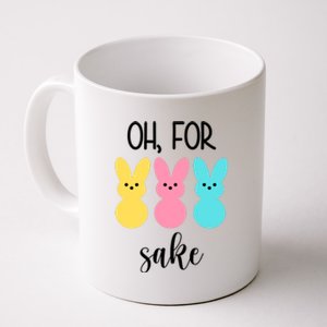 Oh For Peeps Sake Easter Funny Cute Coffee Mug