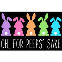 Oh For Peeps Sake , Easter, Easter Gift Day Bumper Sticker