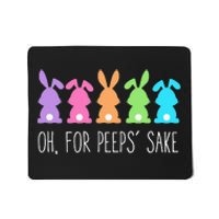 Oh For Peeps Sake , Easter, Easter Gift Day Mousepad