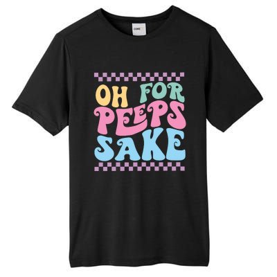 Oh For Peeps Sake Happy Easter Tall Fusion ChromaSoft Performance T-Shirt