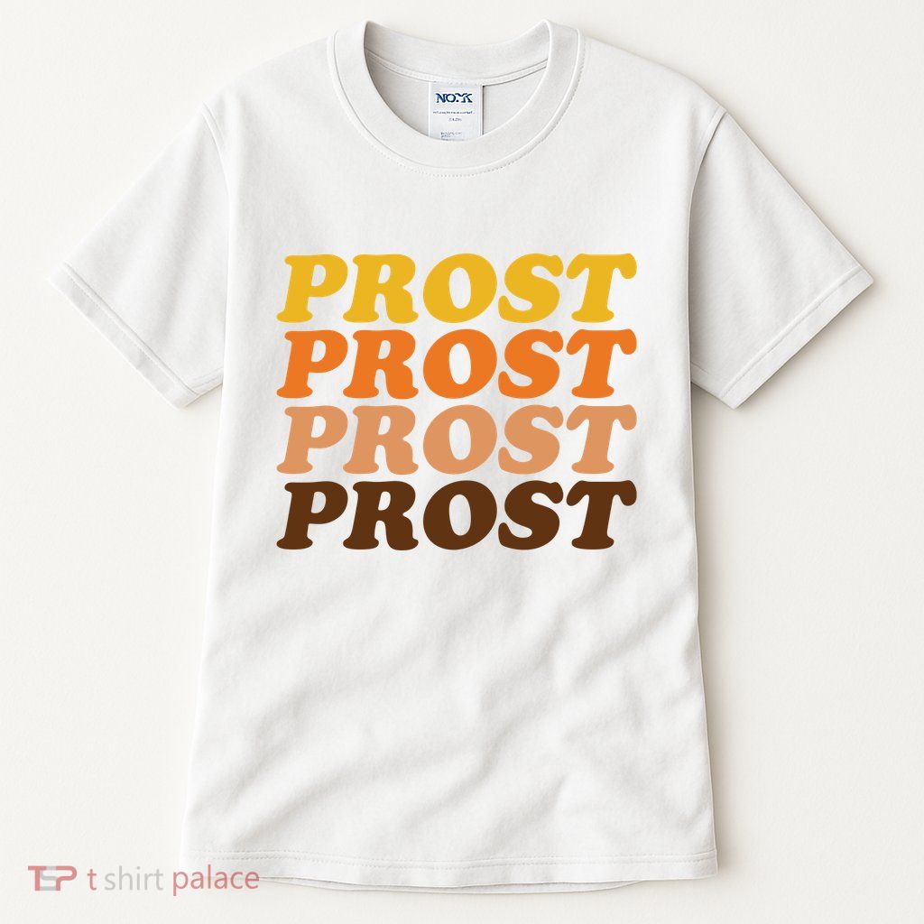 Oktoberfest Funny Prost Tall T-Shirt