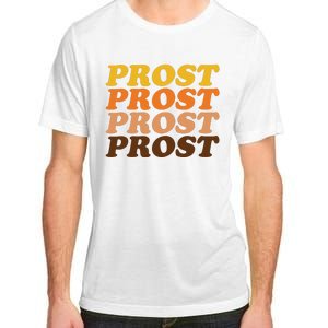 Oktoberfest Funny Prost Adult ChromaSoft Performance T-Shirt