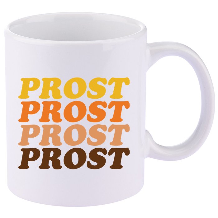 Oktoberfest Funny Prost 11oz C Handle Ceramic Mug