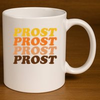 Oktoberfest Funny Prost 11oz C Handle Ceramic Mug