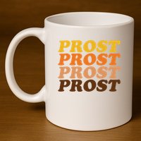 Oktoberfest Funny Prost 11oz C Handle Ceramic Mug