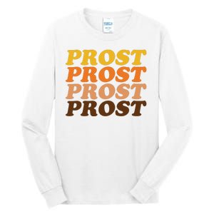 Oktoberfest Funny Prost Tall Long Sleeve T-Shirt