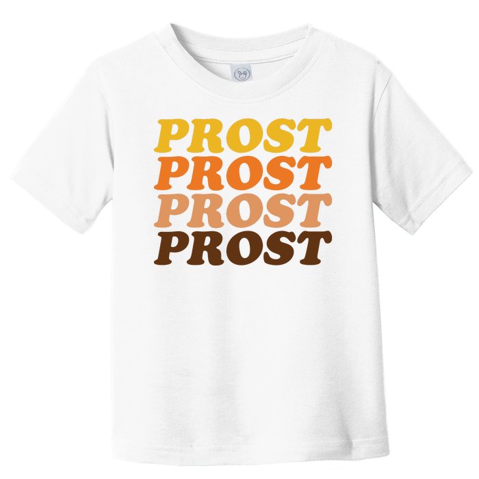 Oktoberfest Funny Prost Toddler T-Shirt